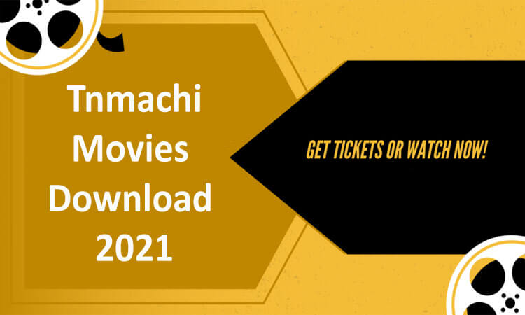 Tnmachi 2021 – Tamil HD Movies Download online
