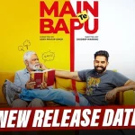 Download MAIN TE BAPU 2022 Full Movie (Official Trailer)