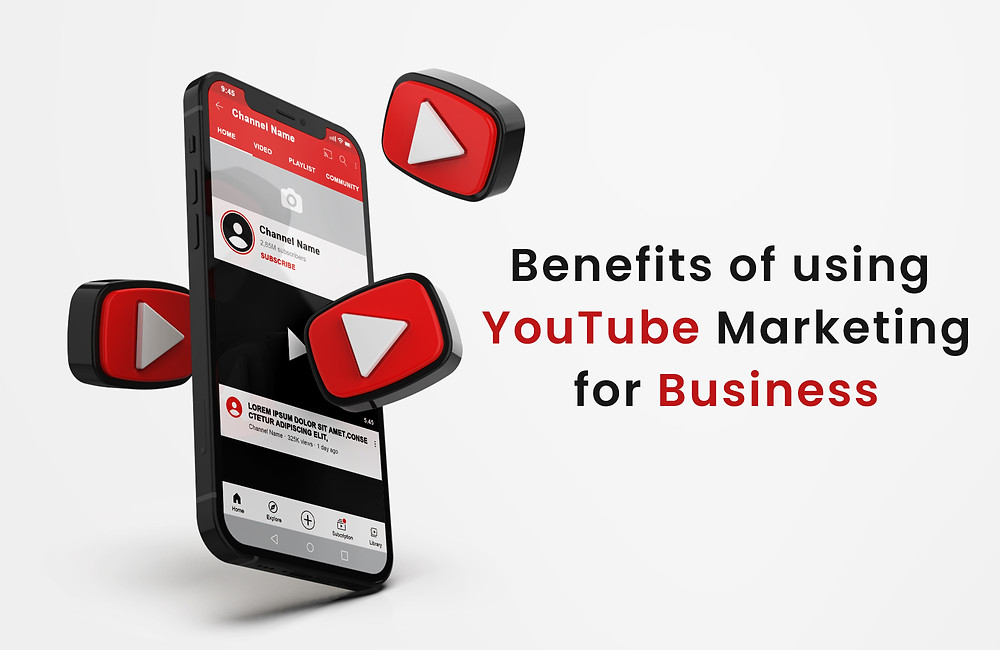 Benefits of YouTube Marketing for Business
