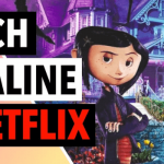 Is Coraline on Netflix? | How to Watch Easily